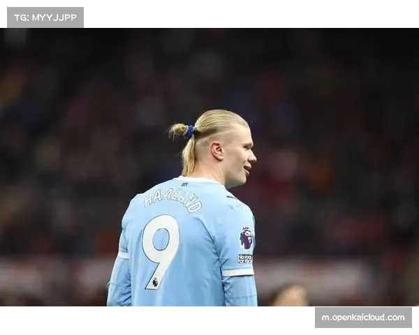 哈兰德缺阵曼城仍取六连胜 体系运转降低对单一射手依赖 哈兰德缺阵曼城仍取六连胜 体系运转降低对单一射手依赖